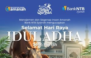 Bank NTB Syariah : Selamat Hari Raya Idul Adha 1446 H
