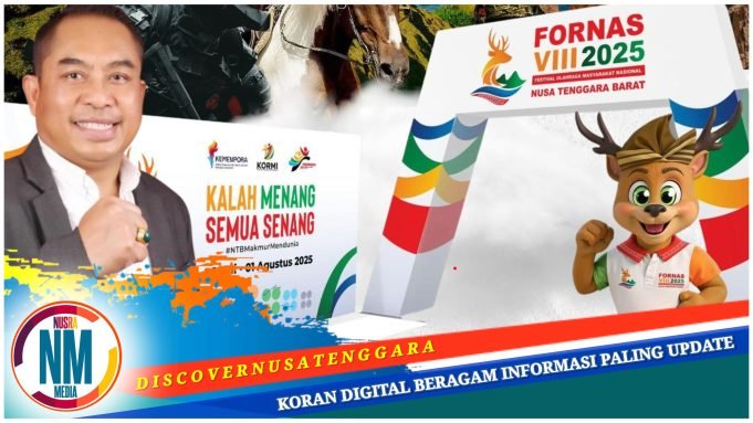Fornas VIII NTB 2025, Dewan Sudirsah Sujanto : “Momentum Perkuat Kebersamaan, Bangkitkan Olahraga dan Ekonomi Lokal”