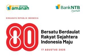 Keluarga Besar Bank NTB Syariah : Dirgahayu RI ke-80