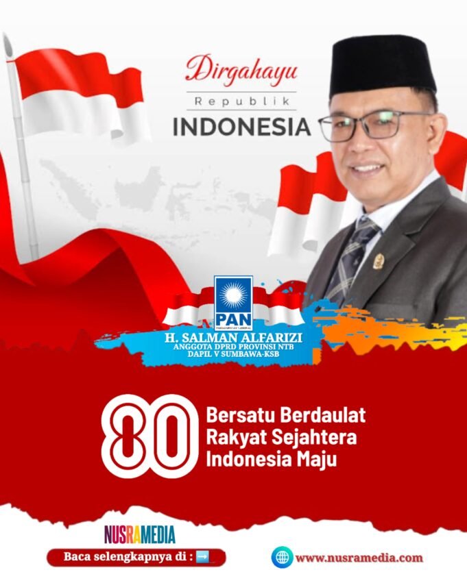 Anggota DPRD NTB (PAN)-Salman Alfarizi : Dirgahayu RI ke-80