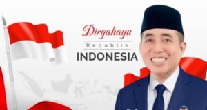 Anggota DPR RI (F-NasDem) Dapil NTB 1 Pulau Sumbawa-Mori Hanafi : Dirgahayu RI ke-80