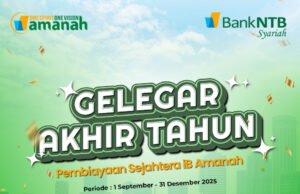 Gelegar Akhir Tahun Bank NTB Syariah : Pembiayaan Sejahtera iB Amanah