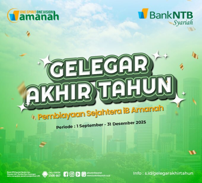Gelegar Akhir Tahun Bank NTB Syariah : Pembiayaan Sejahtera iB Amanah