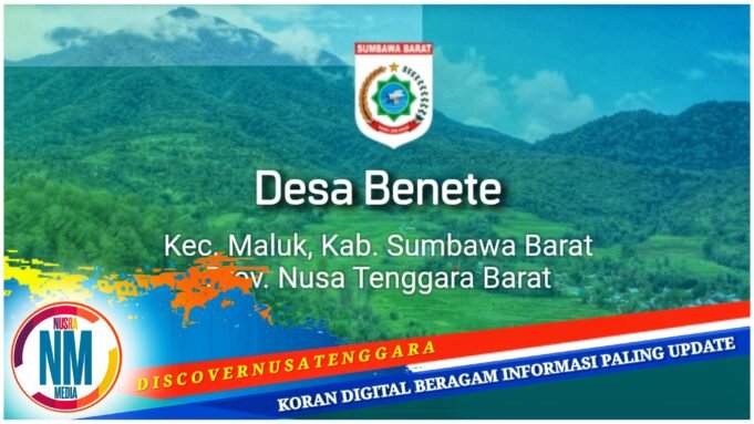 Desa Benete Jadi Pusat Pertambangan, Logistik, dan Destinasi Fotografi di KSB