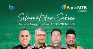 Selamat dan Sukses Jajaran Pengurus Baru Bank NTB Syariah