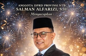 Anggota DPRD NTB Salman Alfarizi : Selamat Tahun Baru 2026