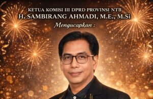 Ketua Komisi III DPRD NTB : Selamat Tahun Baru 2026