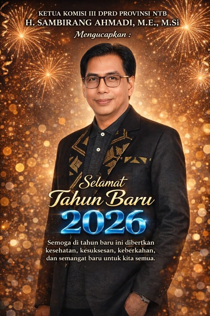 Ketua Komisi III DPRD NTB : Selamat Tahun Baru 2026