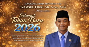 Sekretaris Fraksi Demokrat DPRD NTB : Selamat Tahun Baru 2026