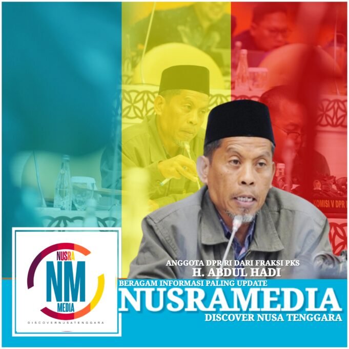 Belajar dari Banjir Sumatra, Anggota DPR Abdul Hadi Ingatkan NTB Waspada Potensi Bencana