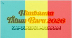 Kapolresta Mataram Imbau Warga Sambut Tahun Baru dengan Aman, Damai, dan Penuh Kepedulian