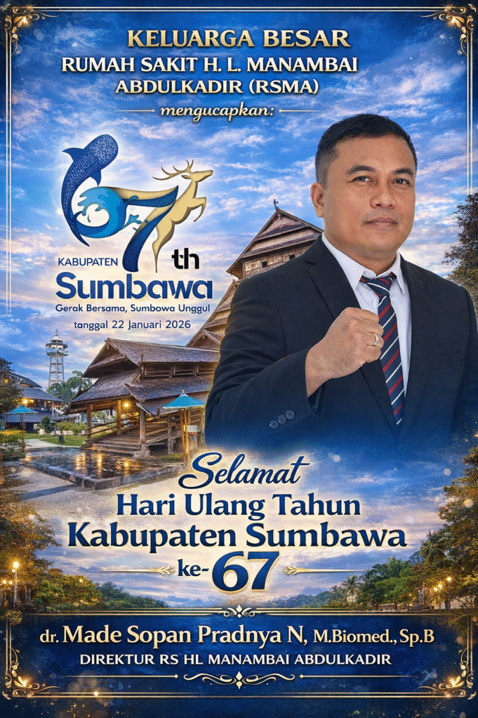 KELUARGA BESAR RSMA : SELAMAT HUT SUMBAWA KE-67