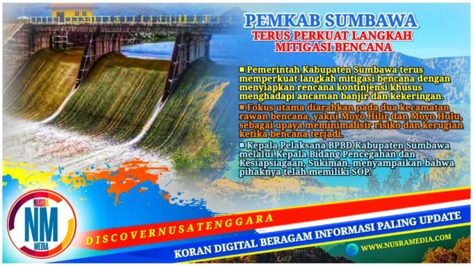 Sumbawa Siapkan Tameng Bencana, Dua Kecamatan Punya Rencana Kontinjensi Khusus