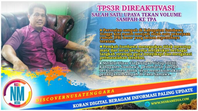 Pemkab Sumbawa Tak “Tutup Mata”, DLH Siapkan Sejumlah Langkah Atasi Persoalan Sampah