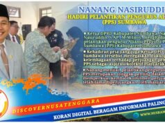 Siap Kawal Aspirasi Daerah, Ketua DPRD : PPS adalah Harapan Bersama Masyarakat Sumbawa