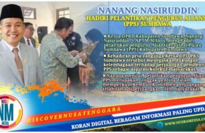 Siap Kawal Aspirasi Daerah, Ketua DPRD : PPS adalah Harapan Bersama Masyarakat Sumbawa