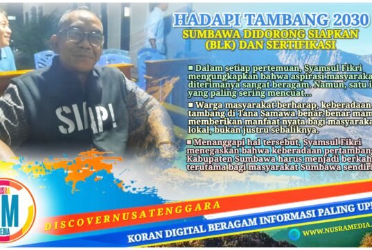 Syamsul Fikri : Kekayaan Alam Sumbawa Jangan Jadikan Warganya Buruh di Negeri Sendiri