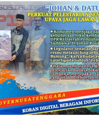 Launching “Satera Bumung”, Johan Rosihan Ajak Generasi Muda Cintai Lawas Sumbawa
