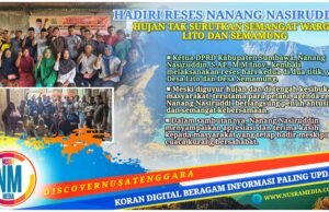 Apresiasi Semangat Warga dan Serap Berbagai Aspirasi, Ketua DPRD Sumbawa : “Sesuatu yang Kita Perjuangkan, Harus Dimenangkan”
