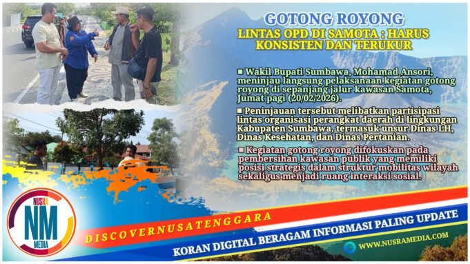 Wabup Sumbawa Tinjau Gotong Royong Jalur Samota, Tegaskan Konsistensi Kebersihan