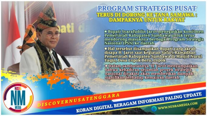 Bupati Jarot Dorong PSN Masuk Sumbawa, Ekonomi Masyarakat Diyakini Meningkat