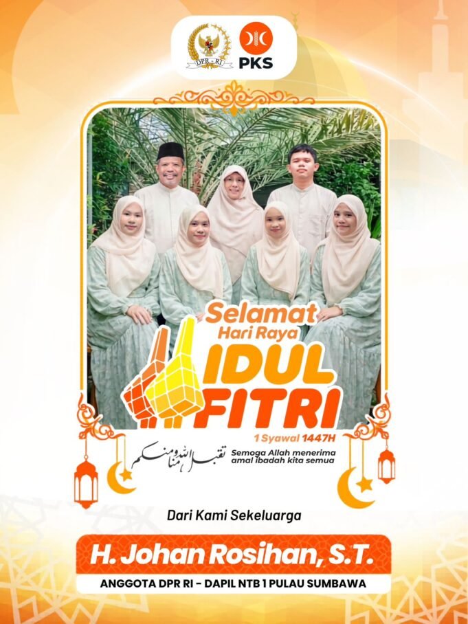 Anggota DPR RI Johan Rosihan & Keluarga : Selamat Hari Raya Idul Fitri 1447 H