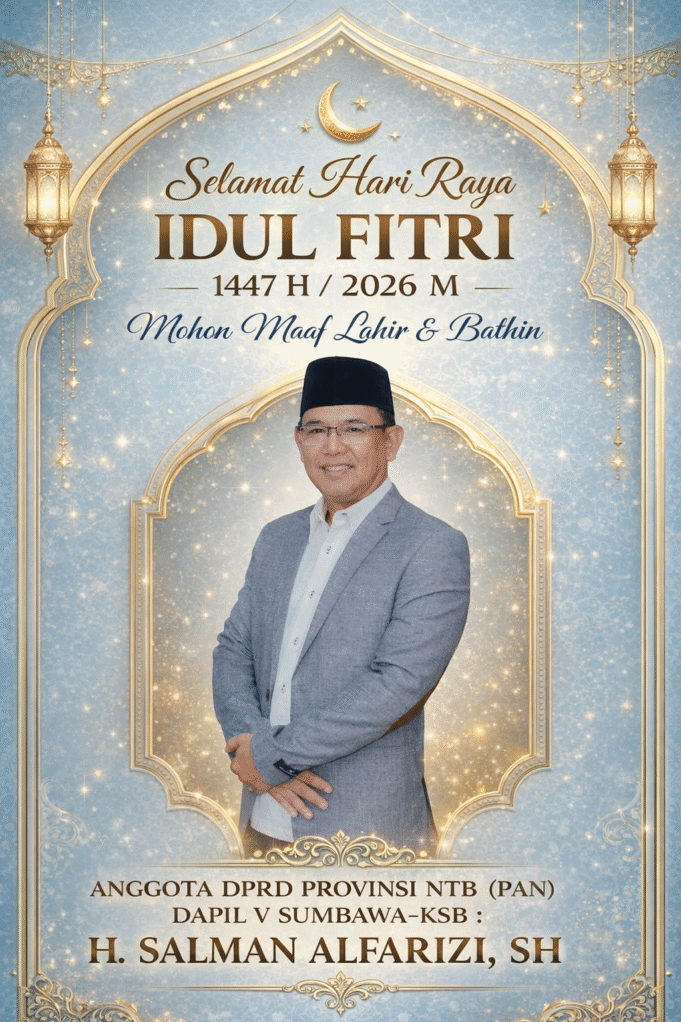 Anggota DPRD NTB Salman Alfarizi : Selamat Hari Raya Idul Fitri 1447 H