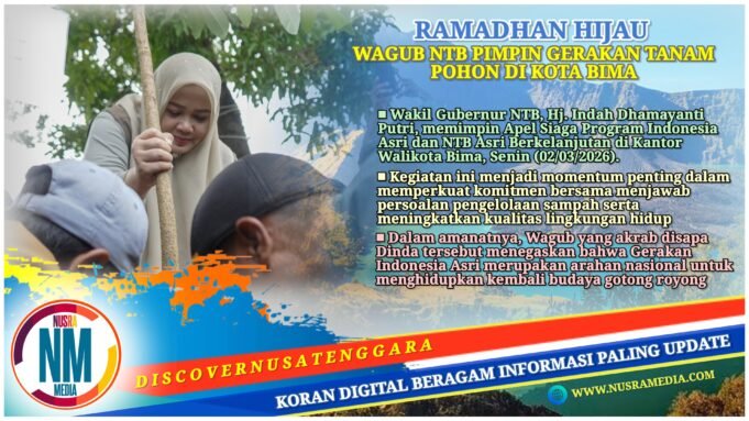 NTB Asri Berkelanjutan : Komitmen Nyata Kelola Sampah dan Tanam Pohon