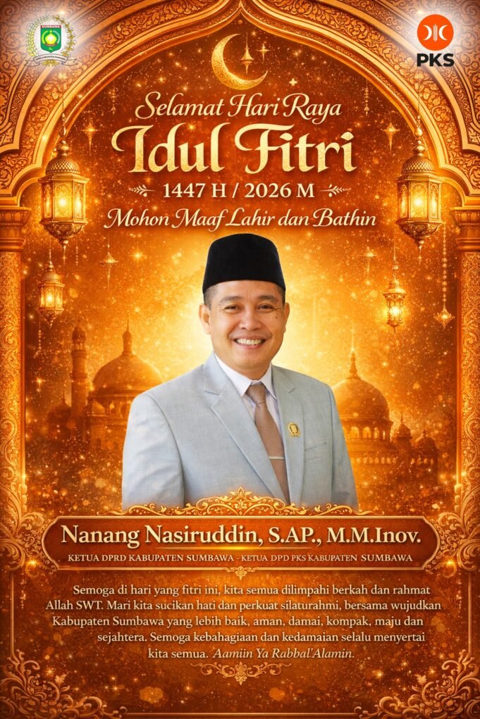 Ketua DPRD Sumbawa Nanang Nasiruddin : Selamat Hari Raya Idul Fitri 1447 H