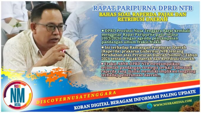 Dukung Pemda Optimalkan PAD, Fraksi ABNR DPRD NTB Sampaikan Sejumlah Pandangan Strategis