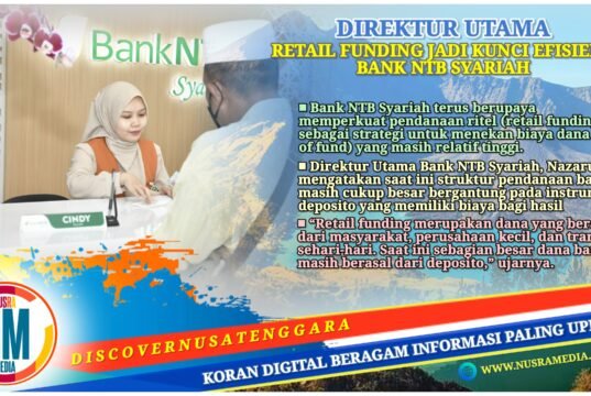 Tekan Biaya Dana Mahal, Bank NTB Syariah Perkuat Retail Funding