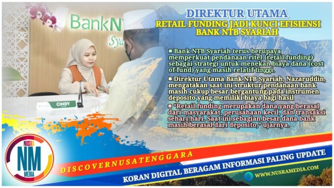 Tekan Biaya Dana Mahal, Bank NTB Syariah Perkuat Retail Funding