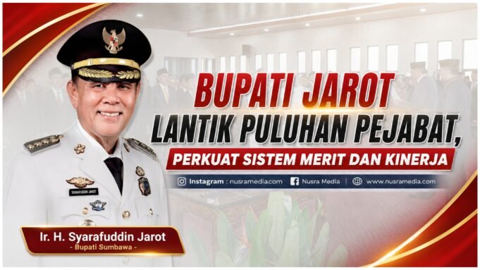 Pelantikan 76 Pejabat, Pemkab Sumbawa Perkuat Sistem Merit dan Kinerja