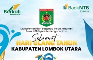 Bank NTB Syariah : Selamat HUT Lombok Utara ke-18