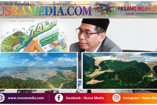 Tambang Jadi Motor Pertumbuhan NTB, Sambirang Ahmadi Dorong Multiplier Effect ke UMKM dan Tenaga Kerja Lokal