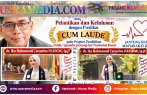 Lulus Cumlaude Spesialis Jantung, dr. Ika Diharapkan Perkuat Layanan Kesehatan di NTB